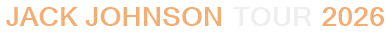 Jack Johnson Tour 2026